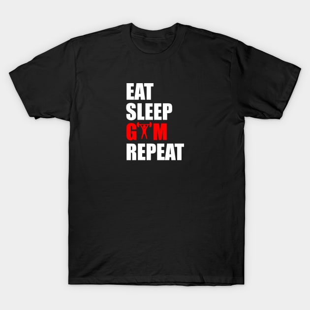 eat sleep gym repeat T-Shirt by Typography Dose